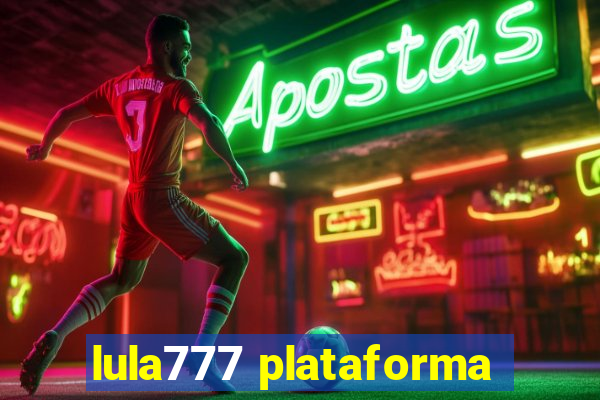 lula777 plataforma